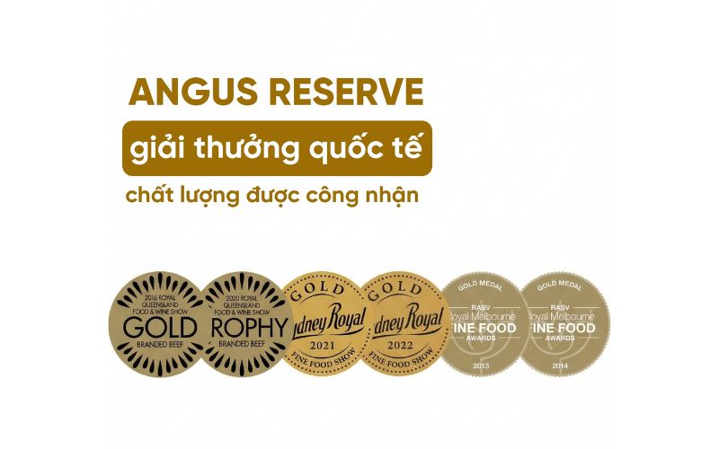 Giải thưởng quốc tế của thương hiệu b&ograve; Angus Reserve