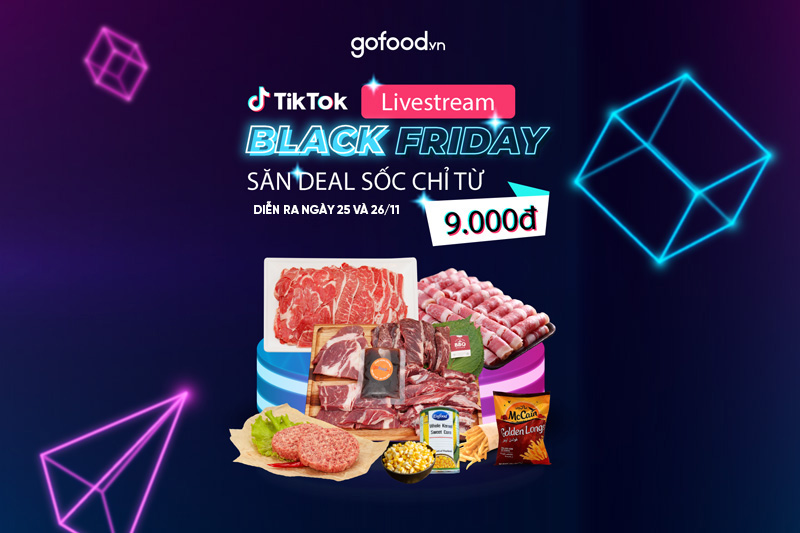 Deal hời chỉ từ 9K tại Livestream Tiktok Gofood