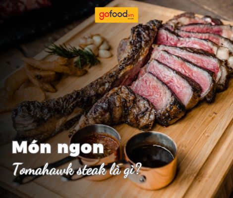 Tomahawk steak là gì? Tìm hiểu từ A-Z về thịt bò tomahawk