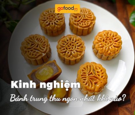 Bánh trung thu ngon nhất khi nào? Cách thưởng thức được trọn vị