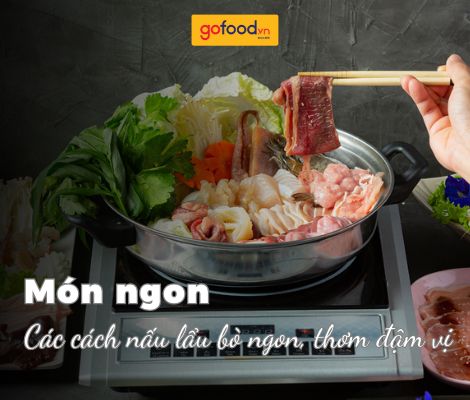 Tổng hợp 4+ cách nấu lẩu bò ngon, thơm hấp dẫn cho cả nhà 