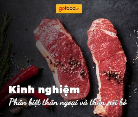 Cách phân biệt thăn ngoại và thăn nội bò đúng chuẩn