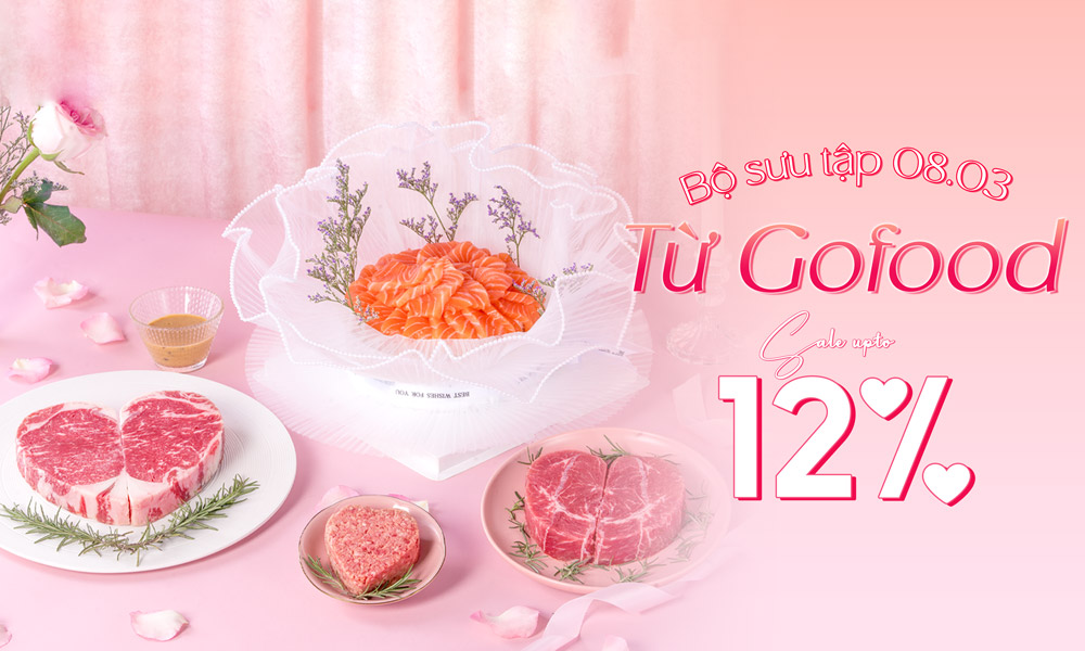 Bộ sưu tập đặc biệt 8/3 từ Gofood