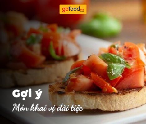 20+ món khai vị đãi tiệc tại nhà, ngon miệng, dễ làm