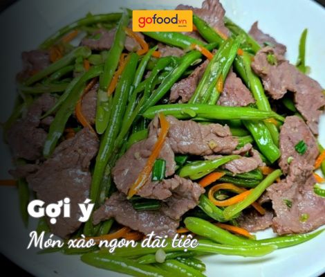 30+ món xào ngon đãi tiệc tại nhà, đậm đà không thể bỏ lỡ