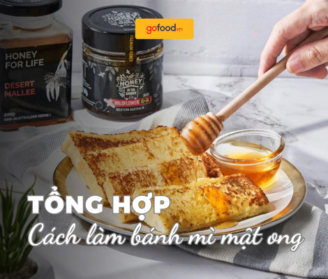 Tổng hợp chi tiết 7 cách làm bánh mì mật ong nhanh gọn cho bữa sáng