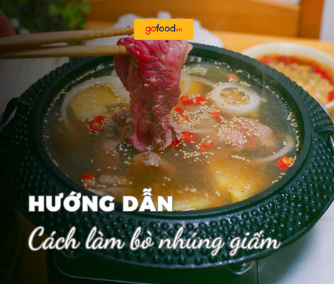 Bỏ túi cách làm bò nhúng giấm siêu ngon tại nhà