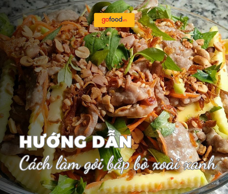 Hướng dẫn cách làm gỏi bắp bò xoài xanh
