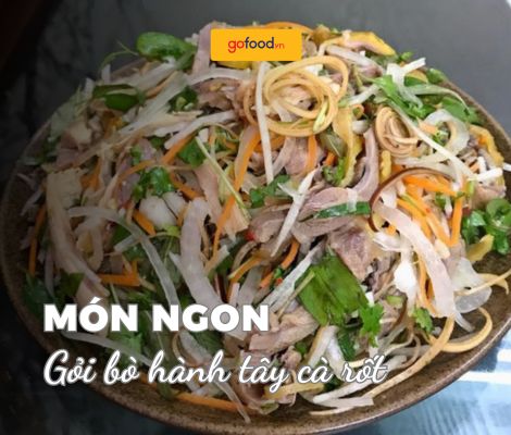 Bật mí cách làm gỏi bò hành tây cà rốt không hăng, mềm ngọt