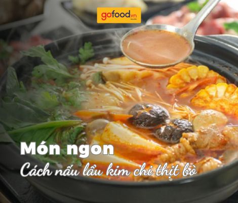 Hướng dẫn cách nấu lẩu kim chi thịt bò chua cay chuẩn vị