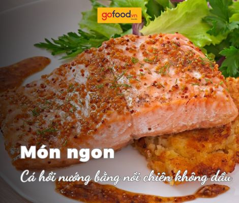5 cách nướng cá hồi bằng nồi chiên không dầu mềm, ngon, đơn giản