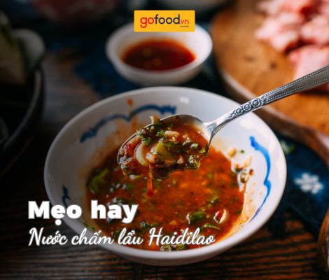 5 cách pha nước chấm lẩu Haidilao ngon tuyệt đỉnh
