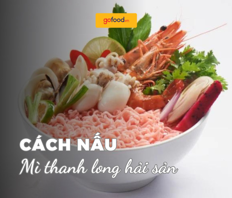 Hướng dẫn 3 bước nấu mì thanh long hải sản tại nhà