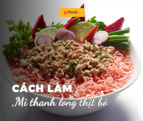 Bắt trend làm mì thanh long nấu thịt bò dinh dưỡng tại nhà