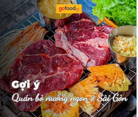 List 5 quán bò nướng ngon ở Sài Gòn nhất định phải thử