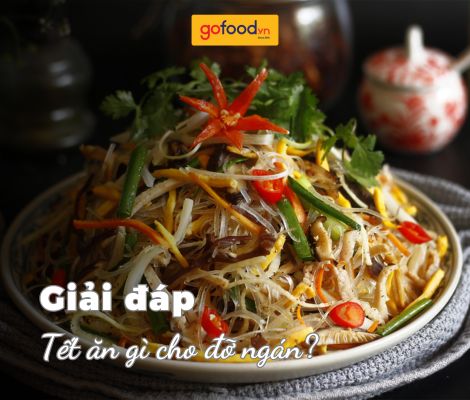 Tết ăn gì cho đỡ ngán? Gợi ý 12+ món ăn giải ngấy hiệu quả ngày Tết
