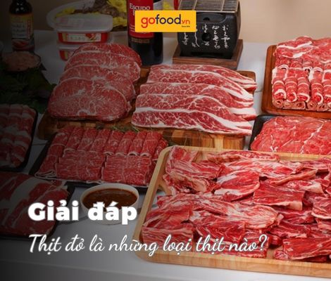 Thịt đỏ là những loại thịt nào? Ăn nhiều thịt đỏ có tốt không?