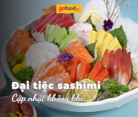 Đại tiệc Sashimi 12/7 - 14/7 đã bắt đầu