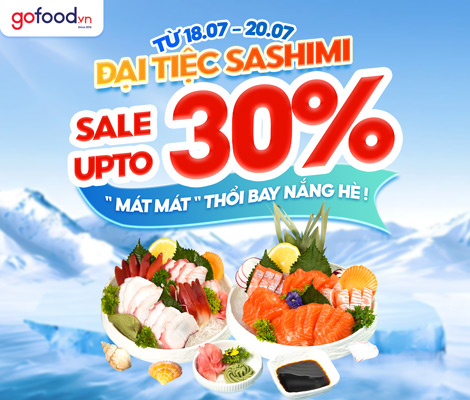 ĐẠI TIỆC SASHIMI – “MÁT MÁT” THỔI BAY NẮNG HÈ ĐẠI TIỆC SASHIMI – “MÁT MÁT” THỔI BAY NẮNG HÈ