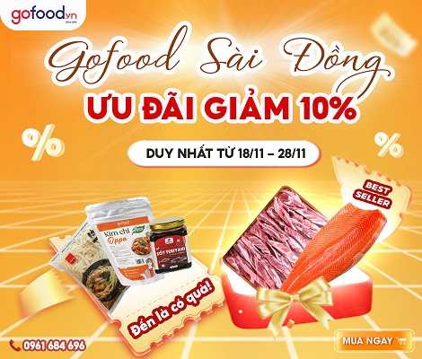[GIẢM 10%] GOFOOD 101 SÀI ĐỒNG TRI ÂN QUÝ KHÁCH HÀNG