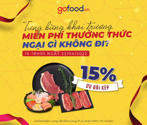 TƯNG BỪNG KHAI TRƯƠNG GOFOOD HÀM LONG - ƯU ĐÃI KÉP CÙNG NHIỀU HOẠT ĐỘNG HẤP DẪN