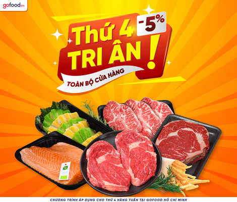 Thứ 4 tri ân - giảm 5% toàn bộ sản phẩm tại Gofood Hồ Chí Minh