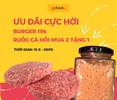 Ưu đãi cực hời ruốc cá hồi và burger bò xay Gofood