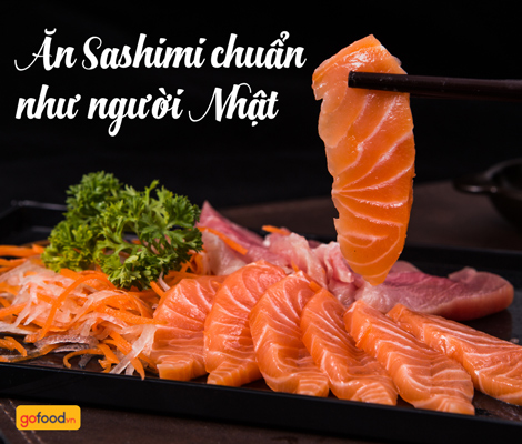 Bạn biết: Cách ăn sashimi như người Nhật như thế nào chưa?