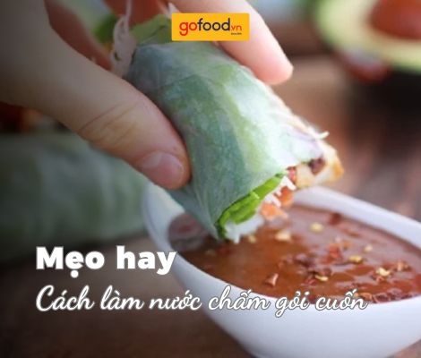 6 cách làm nước chấm gỏi cuốn ngon, đậm đà cả nhà đều mê