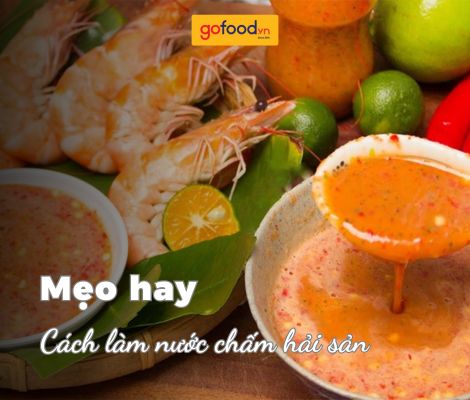 9 cách làm nước chấm hải sản ngon, cả nhà đều mê