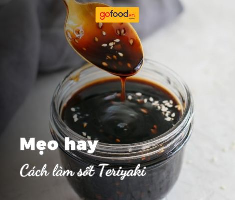 3 cách làm sốt Teriyaki ngon, đậm đà chuẩn Nhật