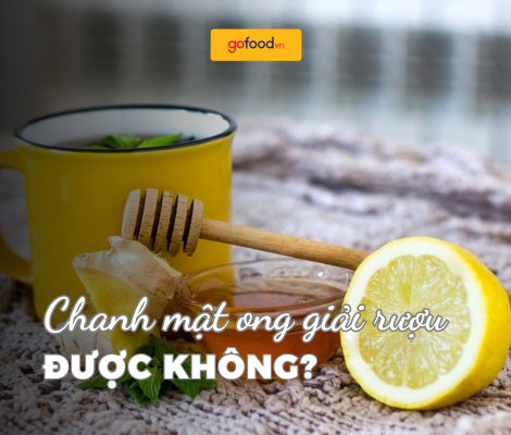 Chanh mật ong giải rượu được không? 2 cách giải rượu từ chanh mật ong