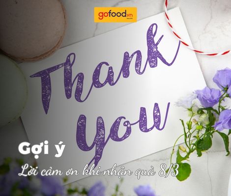 Tổng hợp 20 lời cảm ơn khi nhận quà 8/3 hay và tinh tế nhất