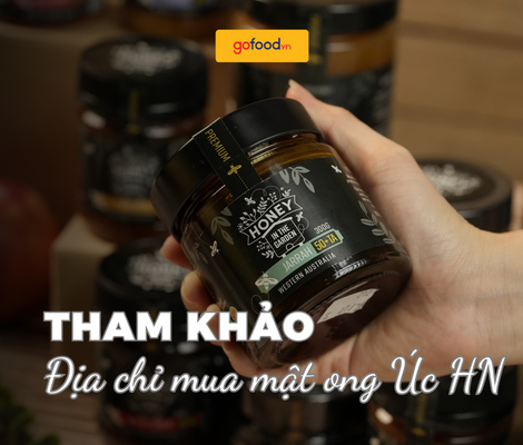 Tham khảo địa chỉ mua mật ong Úc Hà Nội uy tín, chất lượng