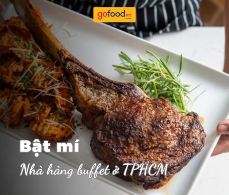 Top 7 các nhà hàng buffet ở TPHCM cực đắt khách