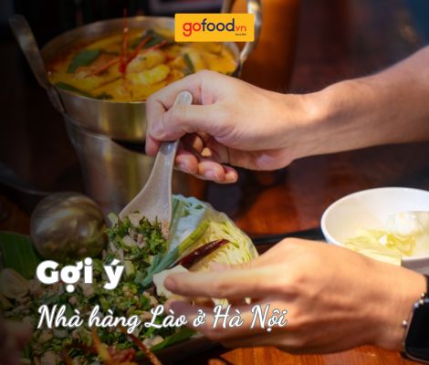 Top 4 nhà hàng Lào ở Hà Nội nổi tiếng