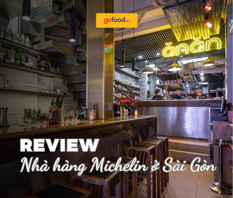 Review: Nhà hàng Michelin ở Sài Gòn có gì?