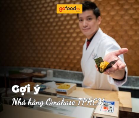 Gợi ý top 10 nhà hàng Omakase TPHCM sang trọng, đẳng cấp