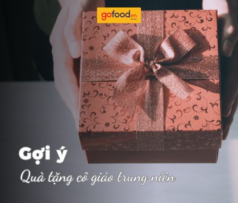 Gợi ý 5 món quà tặng cô giáo trung niên tình cảm, ý nghĩa nhất