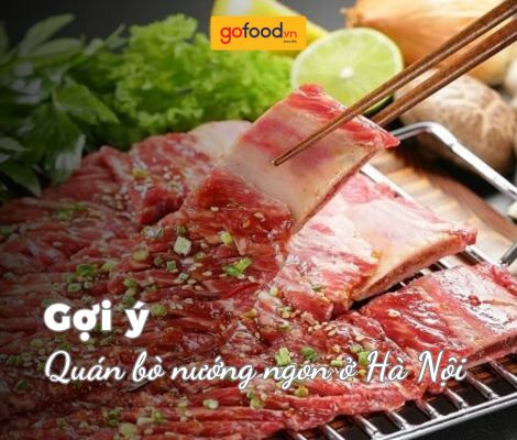 Top 5+ quán bò nướng ngon ở Hà Nội cho dân sành ăn chính hiệu