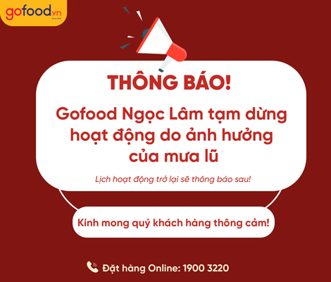 THÔNG BÁO: GOFOOD 205A NGỌC LÂM TẠM DỪNG PHỤC VỤ DO NGẬP LỤT