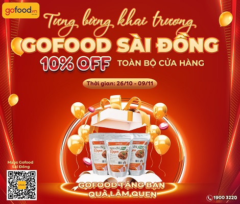 TƯNG BỪNG KHAI TRƯƠNG GOFOOD 101 SÀI ĐỒNG GIẢM 10% TOÀN BỘ CỬA HÀNG