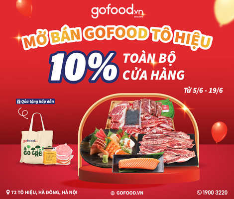 MỜI BẠN CHUNG VUI - MỞ BÁN GOFOOD 72 TÔ HIỆU