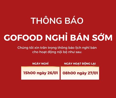 THÔNG BÁO: GOFOOD NGHỈ BÁN SỚM NGÀY 26/1/2026