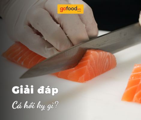 Cá hồi kỵ gì? Sai lầm cần tránh khi ăn cá hồi