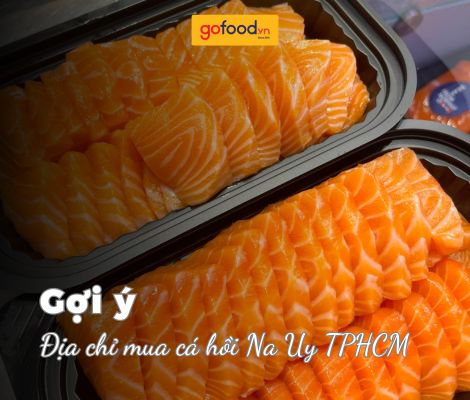 Mua cá hồi Na Uy TPHCM tại Gofood - Liên hệ 1900 3220