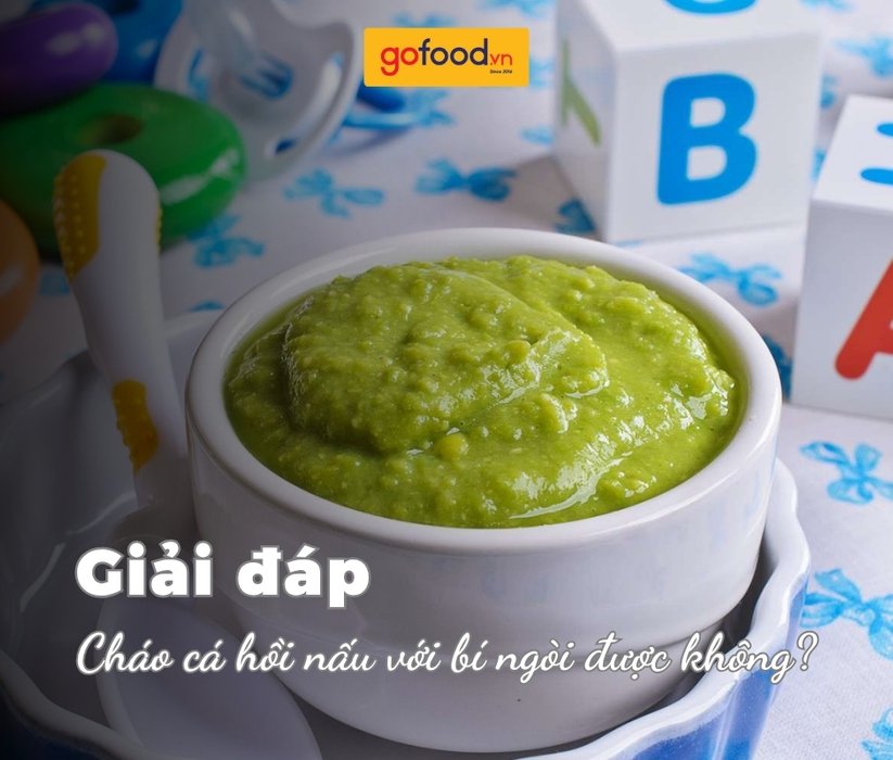 Giải đáp: Cháo cá hồi nấu với bí ngòi được không?
