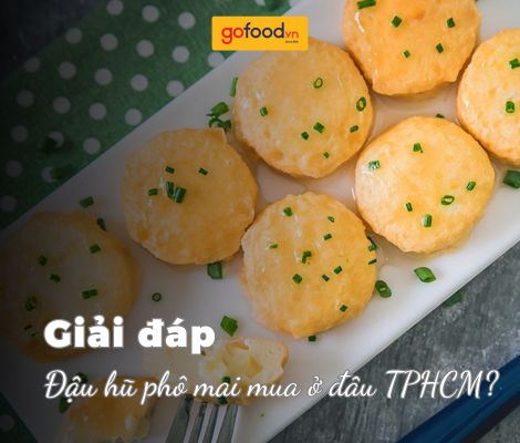 Đậu hũ phô mai mua ở đâu TPHCM - Ghé Gofood Hệ thống cửa hàng thực phẩm nhập khẩu Đậu hũ phô mai mua ở đâu TPHCM - Ghé Gofood Hệ thống cửa hàng thực phẩm nhập khẩu