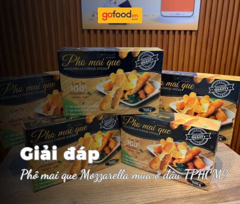 Phô mai que Mozzarella mua ở đâu TP.HCM?