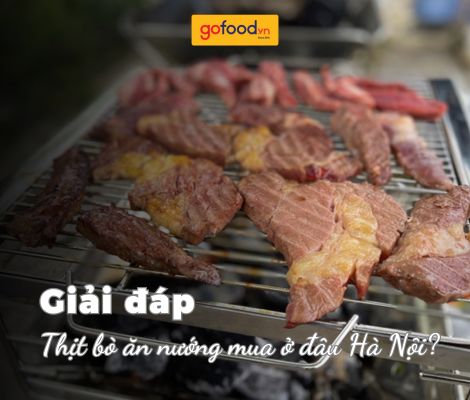 Thịt bò ăn nướng mua ở đâu Hà Nội?